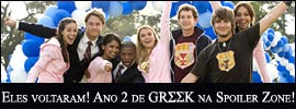 Spoiler Zone da Semana: Greek voltou, novo reality na NBC, Burn Notice Weeds e American Teenager