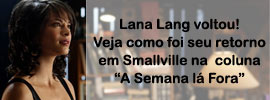 A Semana lá Fora: episódio 100 de CSI:NY, retornos em Smallville, despedida em Friday Night Lights e Jennifer Aniston em 30 Rock